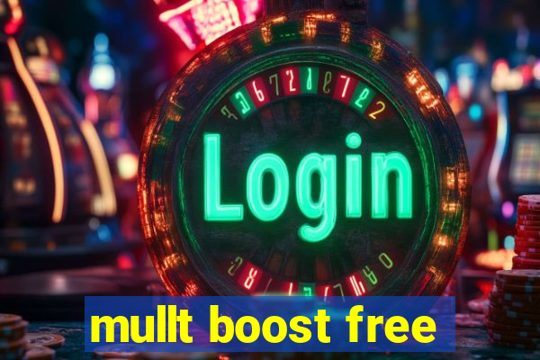 mullt boost free